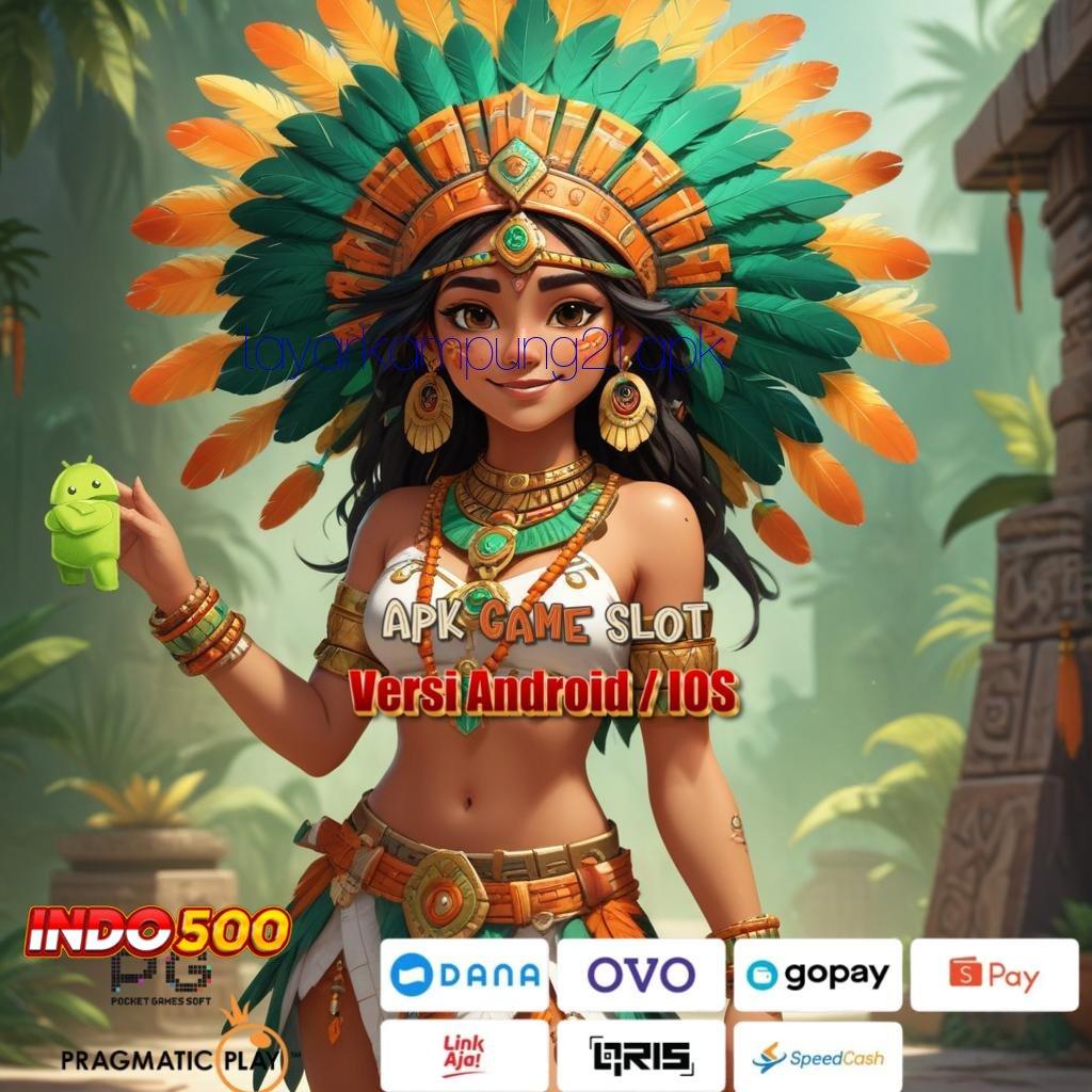 LAYARKAMPUNG21 APK 🔎 mesin slot baru gak ada lawan sama sekali!