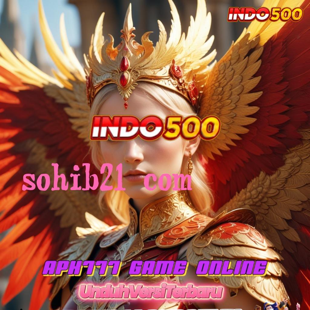 SOHIB21 COM ⚌ Depo Receh Untuk Langkah Maksimal Dalam Slot Gacor