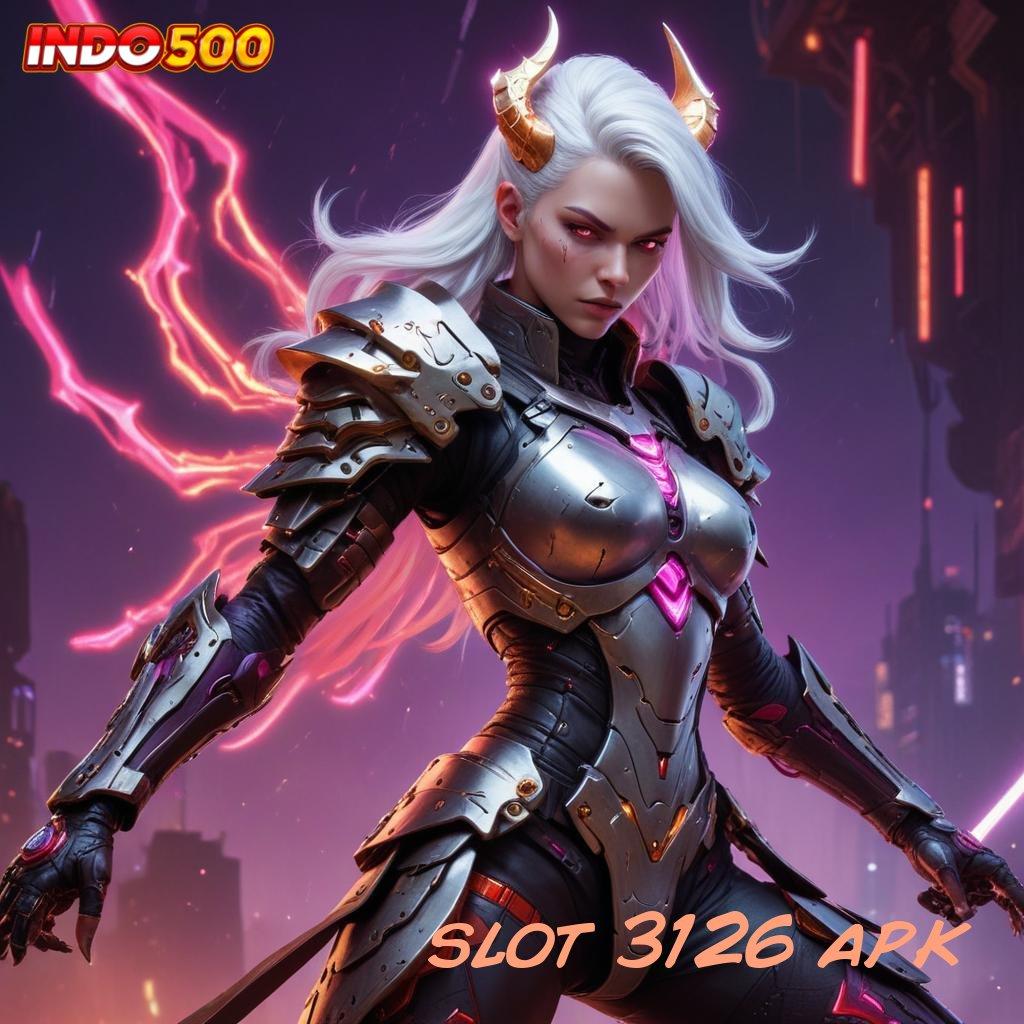 SLOT 3126 APK ✷ tak akan rugi