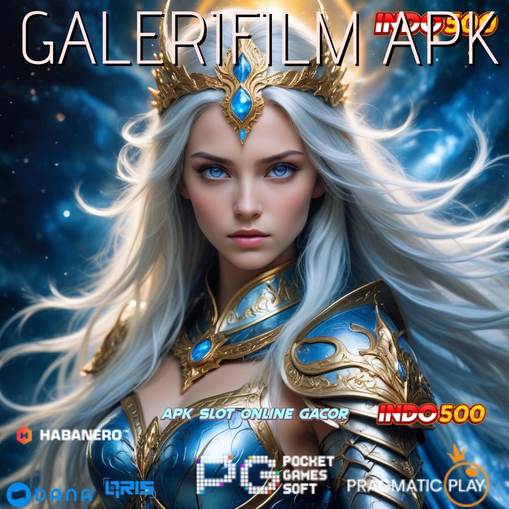 GALERIFILM APK ➰ Layanan RTP Tertinggi Versi Terbaru Zona