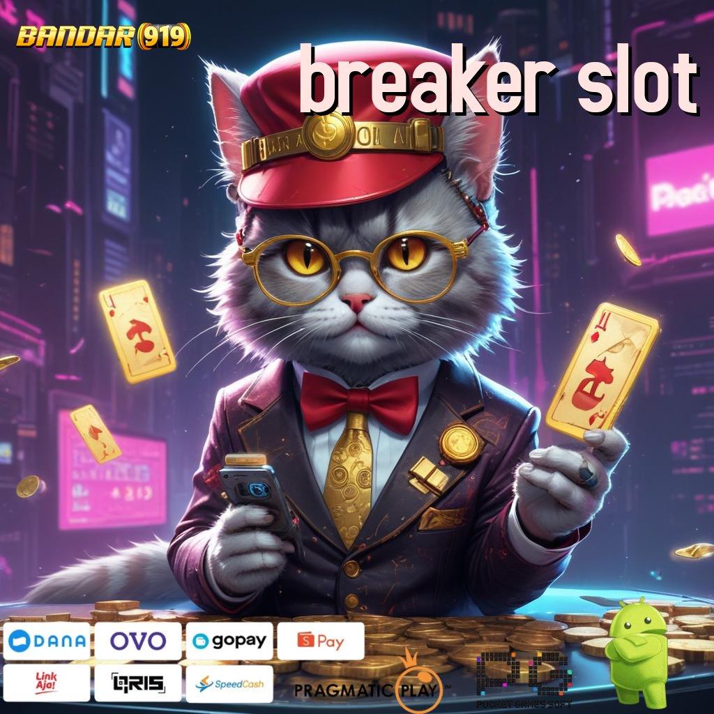 BREAKER SLOT | Takdir Berputar Slot Idr 777 APK 2025 yang Diperbarui