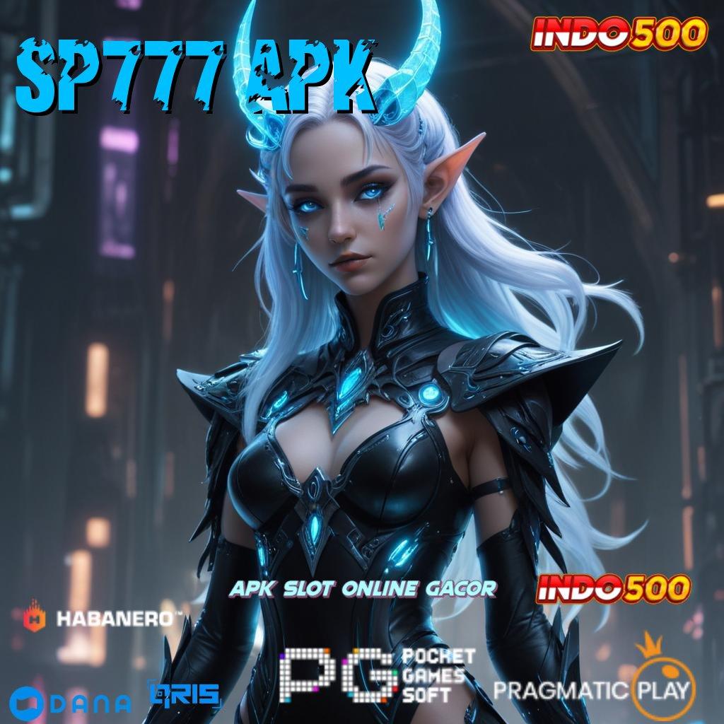 SP777 APK : Spin Gampang Bonus Langsung Cair Setiap Hari