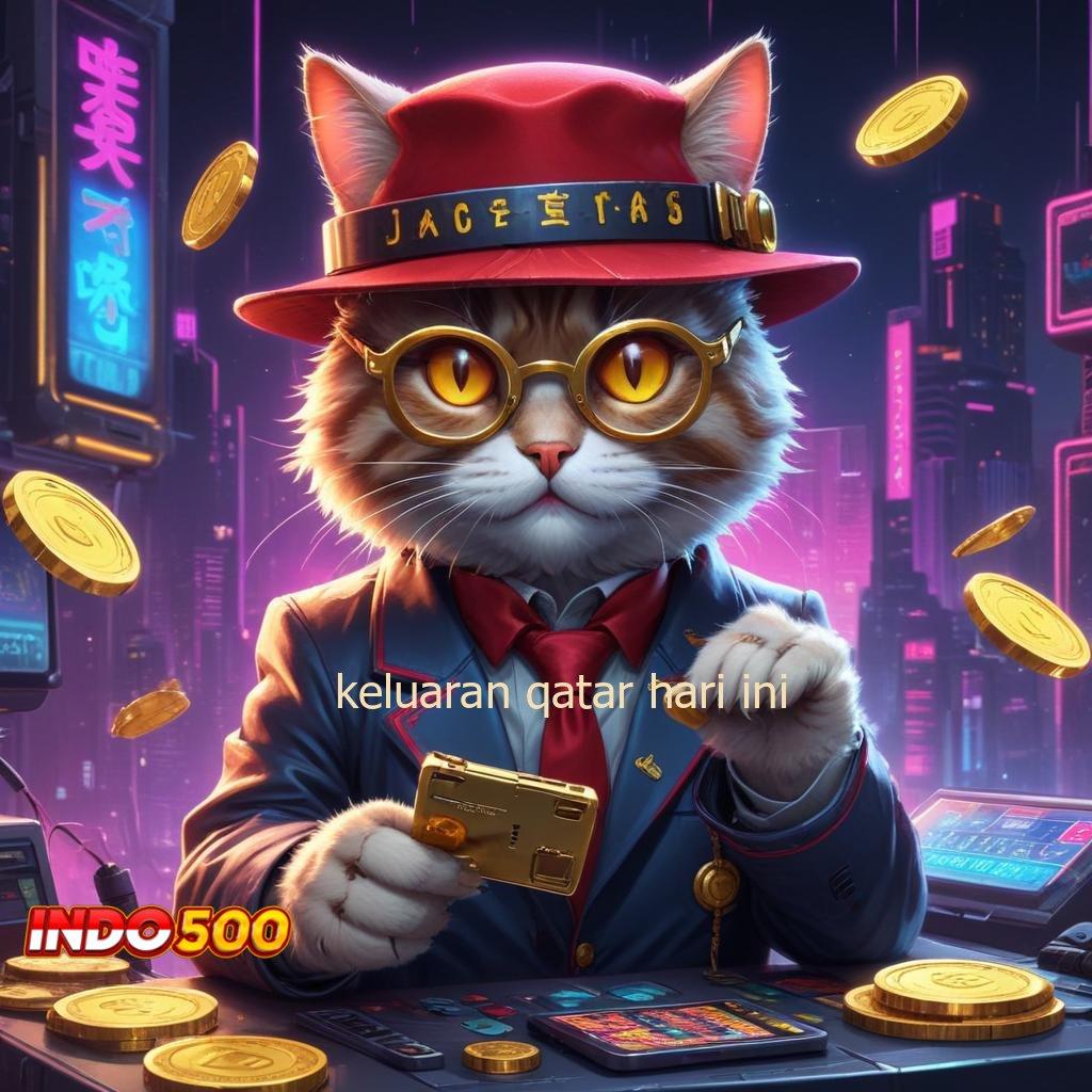 KELUARAN QATAR HARI INI ➽ Pembaruan APK Event Bonus Gratis Mekanisme