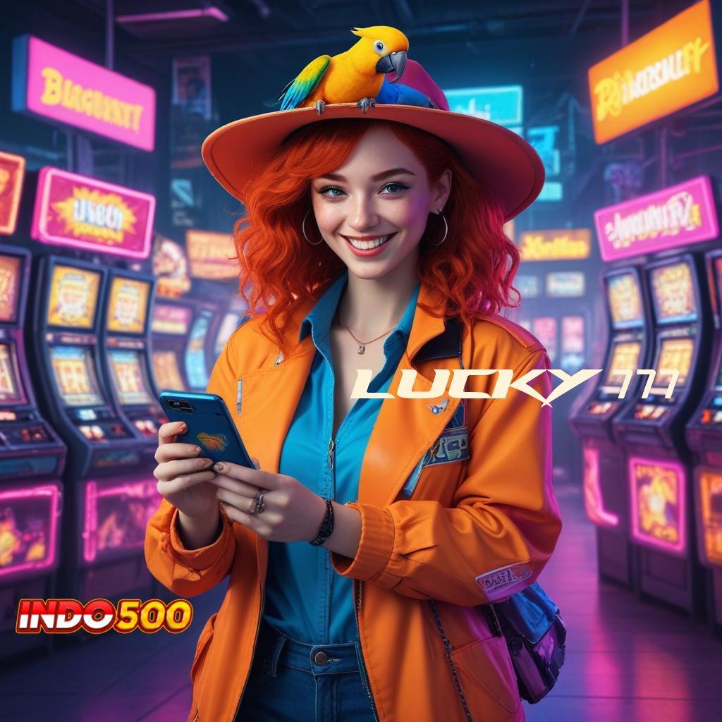 LUCKY 777 🐉 akses jackpot dari depo dana 20k mudah