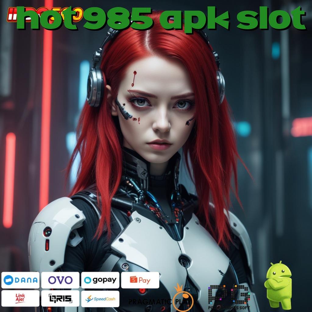 HOT 985 APK SLOT Paket Hadiah Manis Download Login Versi 2.988.44 Tahun 2025