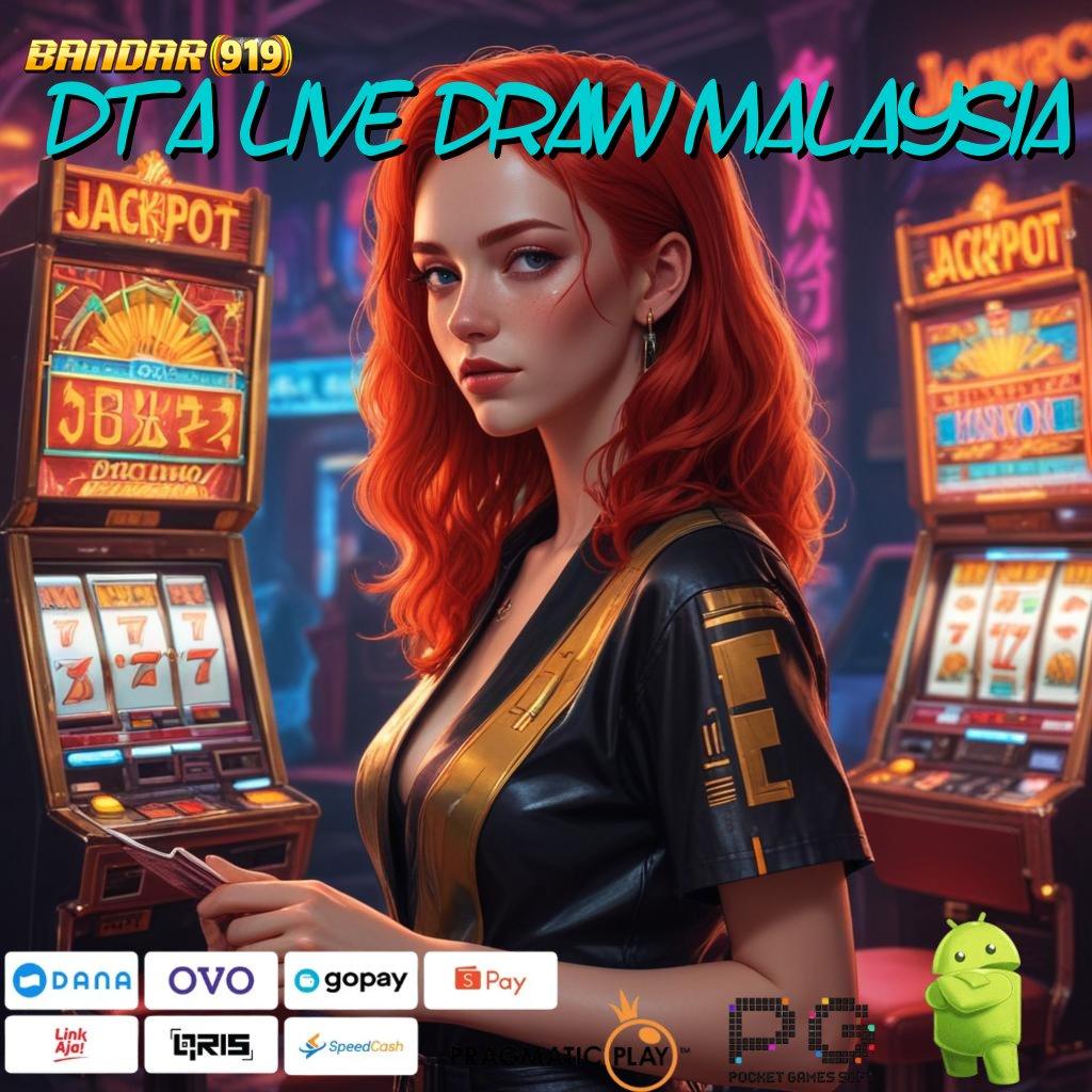 DTA LIVE DRAW MALAYSIA # Buruan Pesan Sekarang Instruksi Seperti Ini