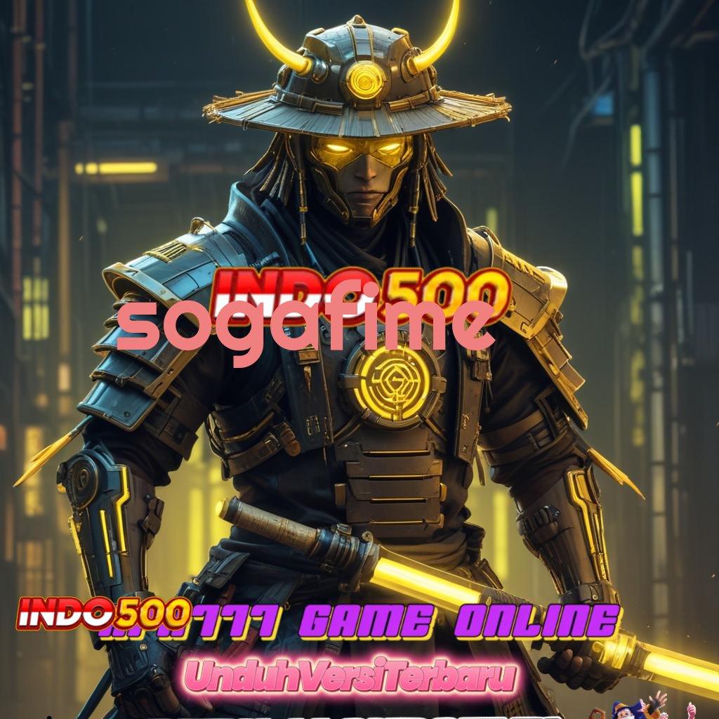 SOGAFIME ↦ Slot Langka Profit Melimpah Spin Saja Dulu