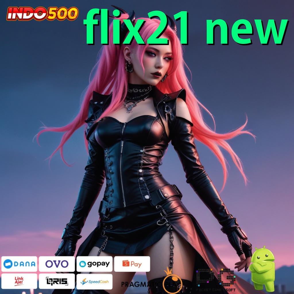 FLIX21 NEW ruang inovasi untuk pengguna android dan ios