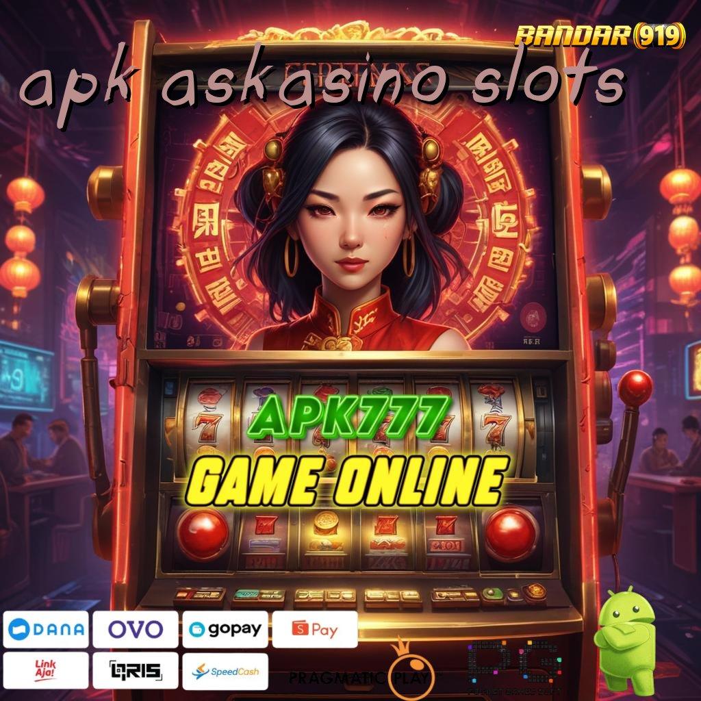 APK ASKASINO SLOTS , Kode Rahasia Buka Peluang Besar