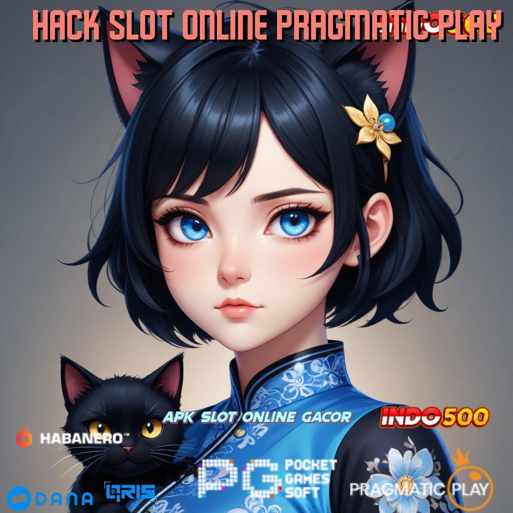 HACK SLOT ONLINE PRAGMATIC PLAY ⇉ download apk di sini, akselerasi menuju maxwin!