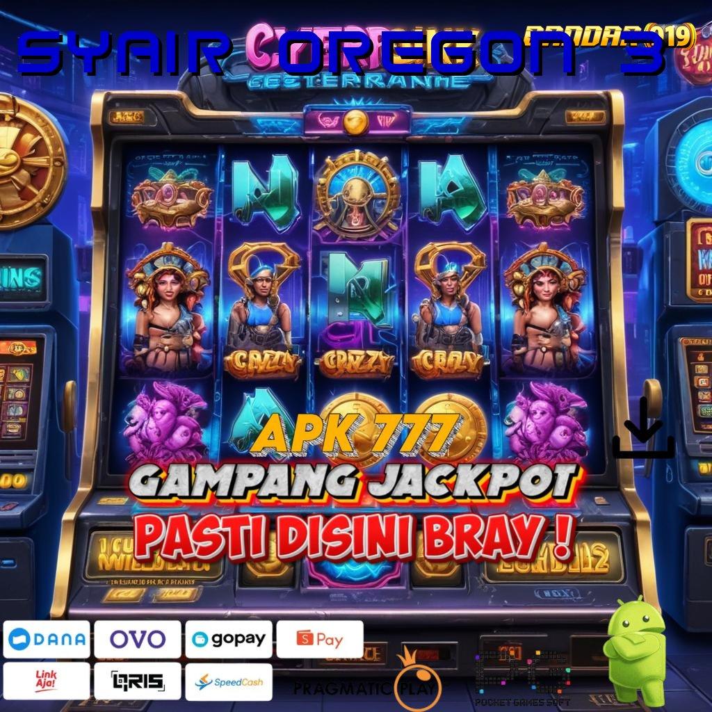 SYAIR OREGON 3 , Bonus Reward Spin Hoki Cepat