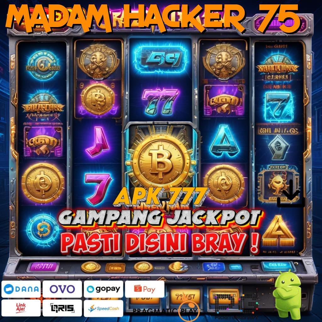 MADAM HACKER 75 | Berprestasi Jackpot Langsung WD Tiada Kendala