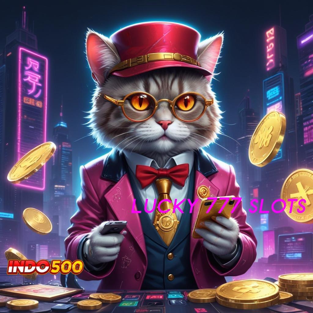 LUCKY 777 SLOTS lingkup struktur operasional media tata letak wadah