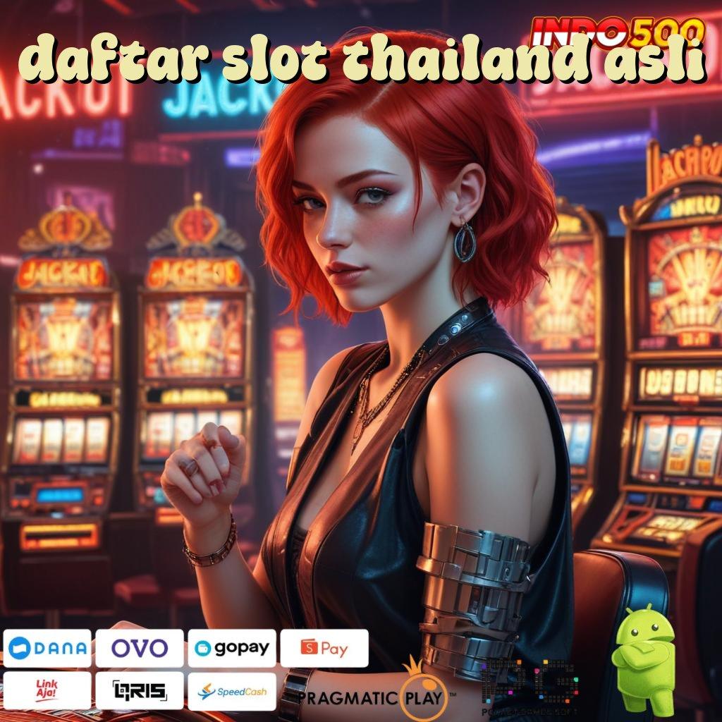 DAFTAR SLOT THAILAND ASLI hadiah jackpot menanti untuk pemenang baru bergabung