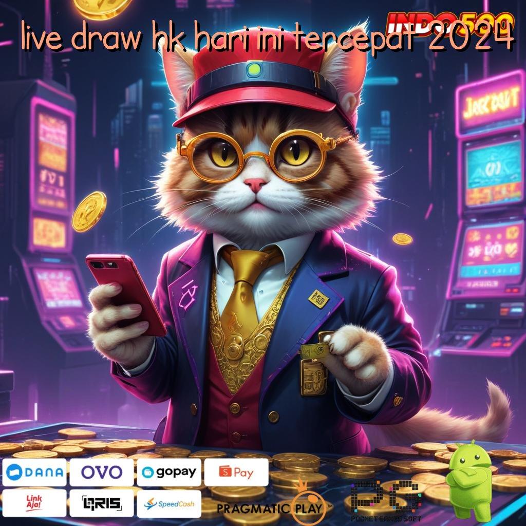 LIVE DRAW HK HARI INI TERCEPAT 2024 Versi 2.75.85 Langsung Bonus Spin