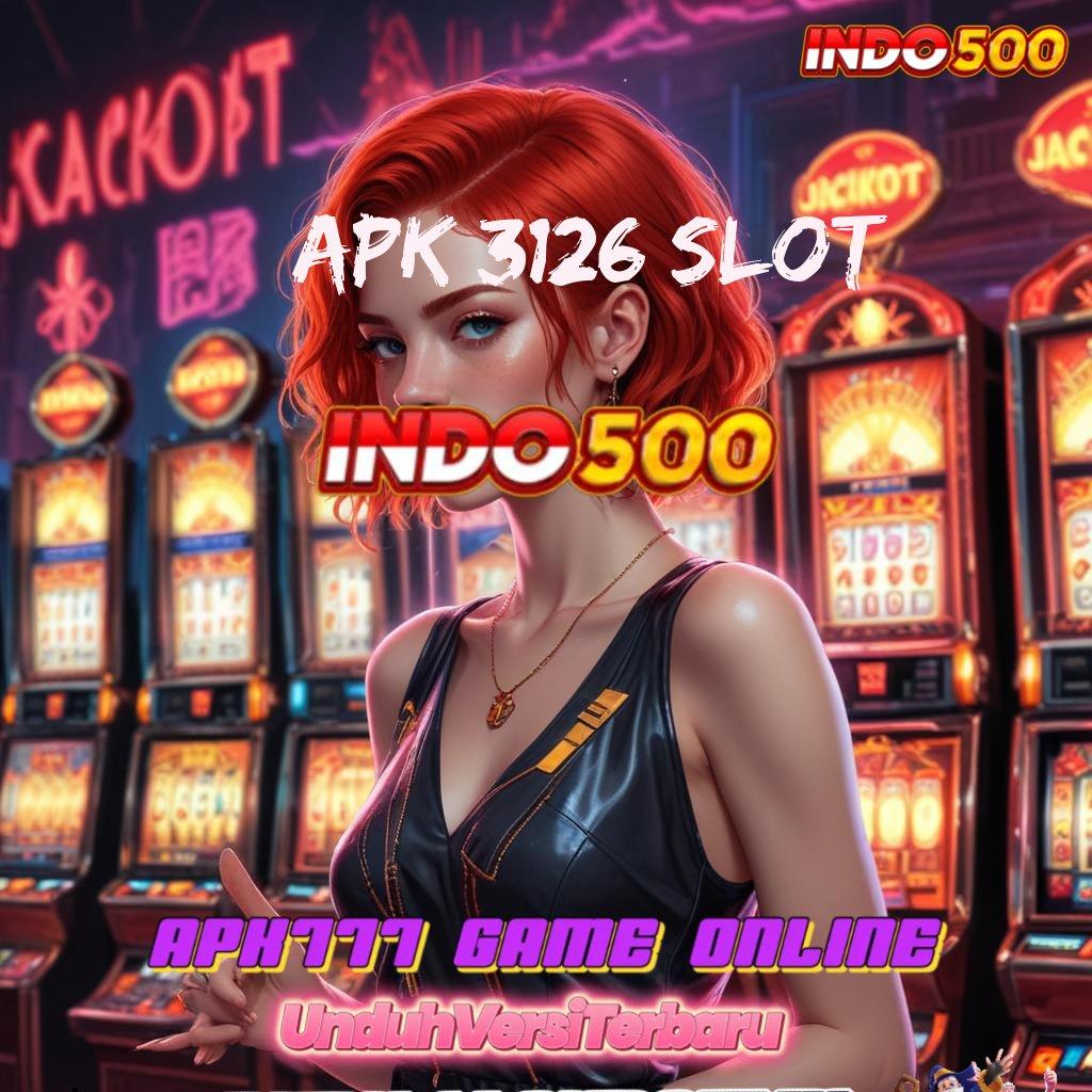 APK 3126 SLOT 👉 Ingatlah Harapan Spin Juara dan Untung Instan