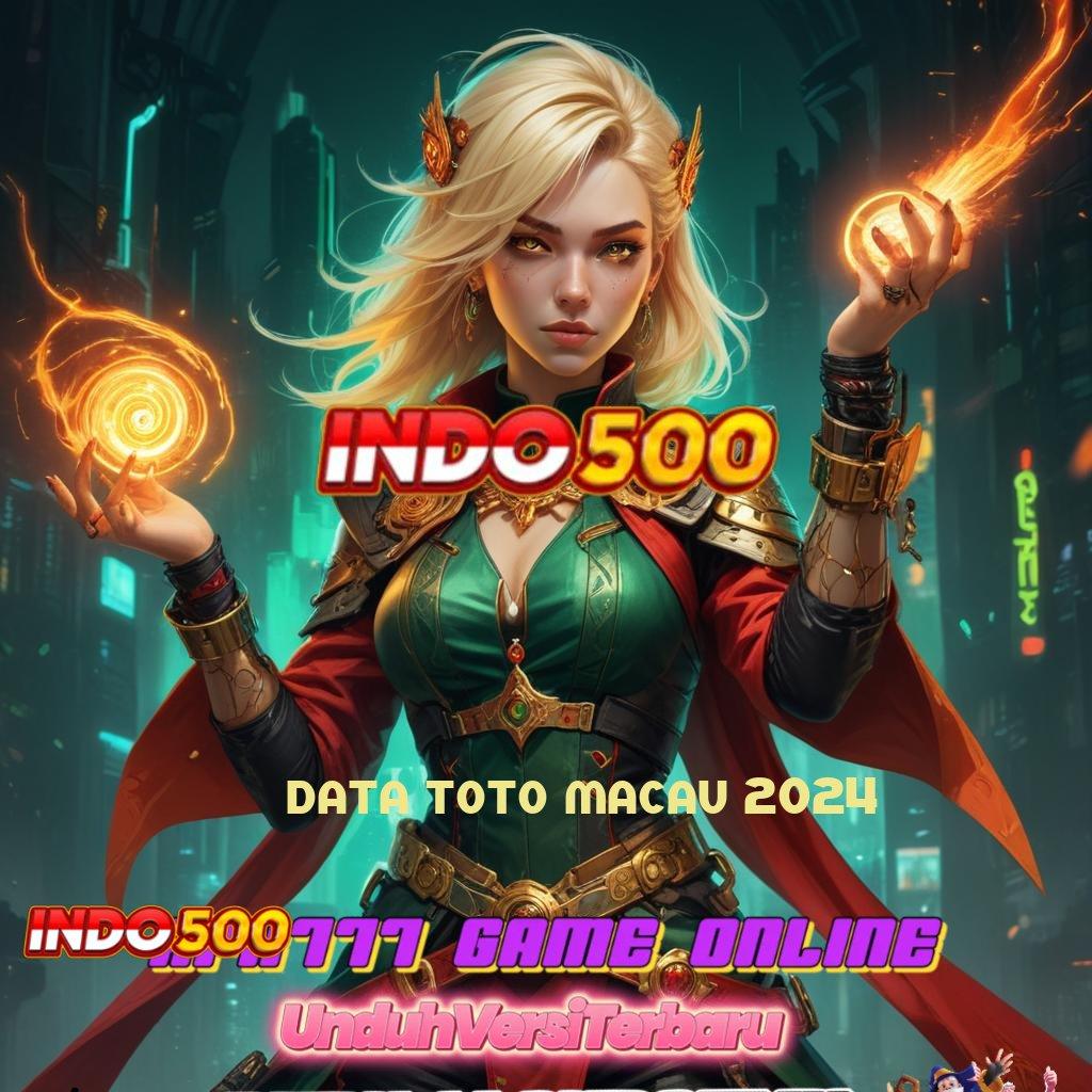 DATA TOTO MACAU 2024 ✧ Download Slot APK Dengan Fitur Advance Hari Ini