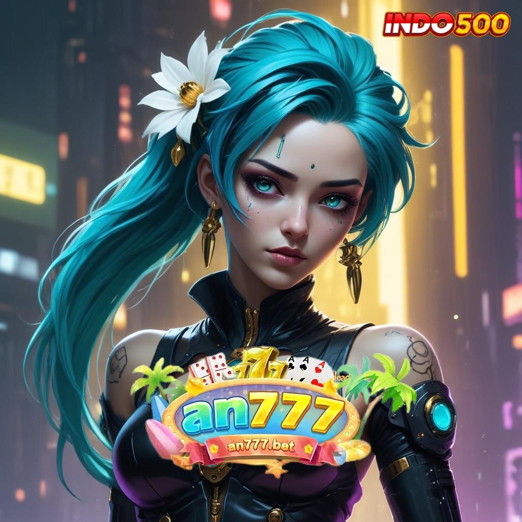 AN777 SLOT DOWNLOAD APK 🥇 server transaksi eksklusif transaksi layanan