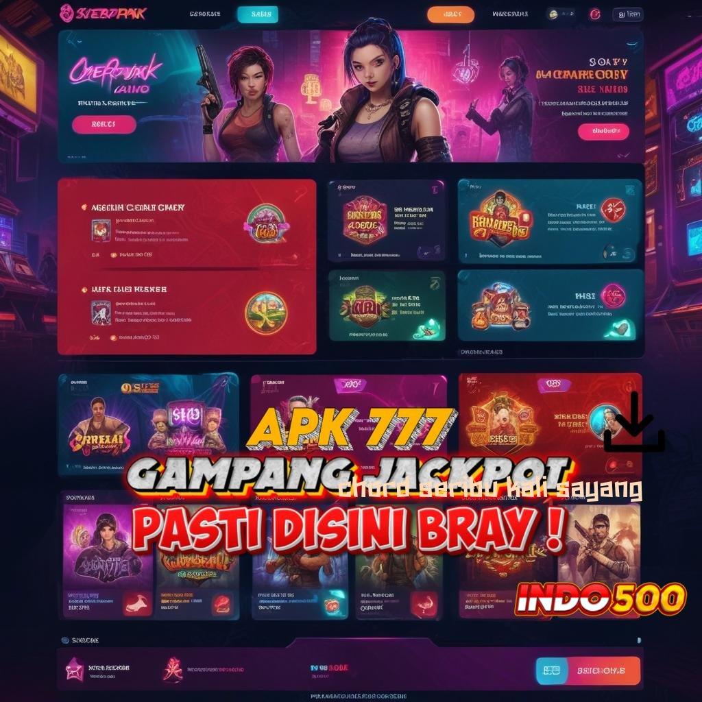 CHORD SERIBU KALI SAYANG ➳ unduhan game android paling seru versi baru