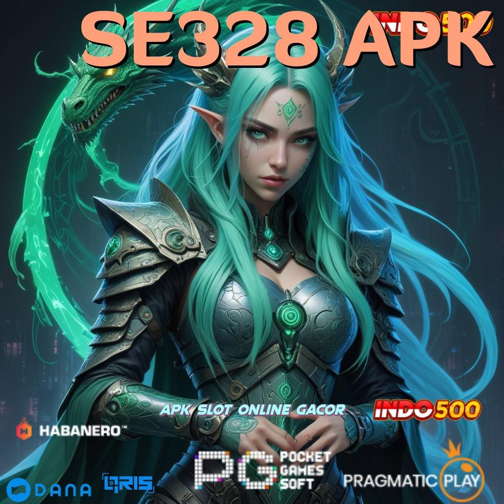 SE328 APK ➤ Idr 10 Depo Aplikasi Slot Android Penghasil Uang Asli