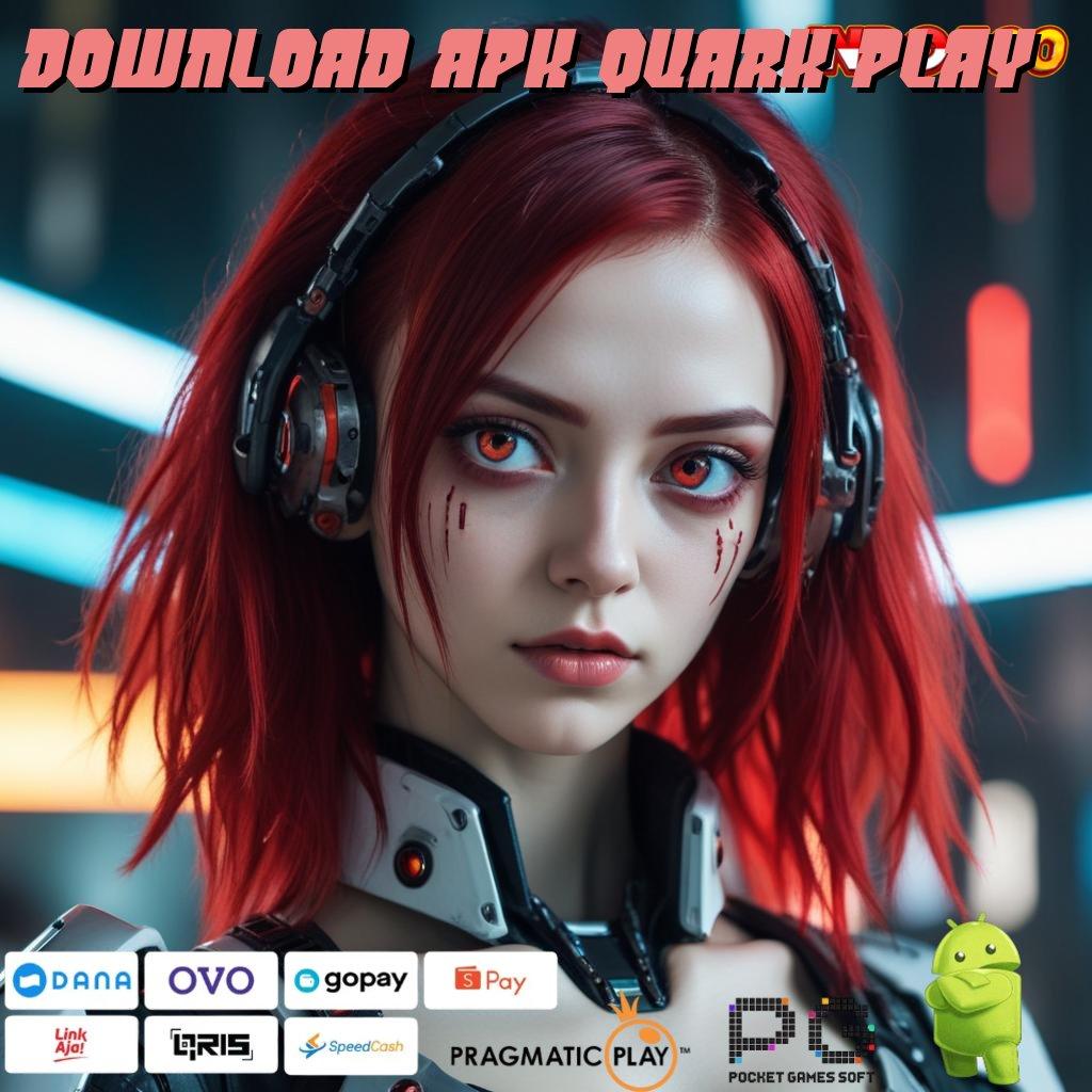 DOWNLOAD APK QUARK PLAY Terkini Informasi Tentang Spin Hoki