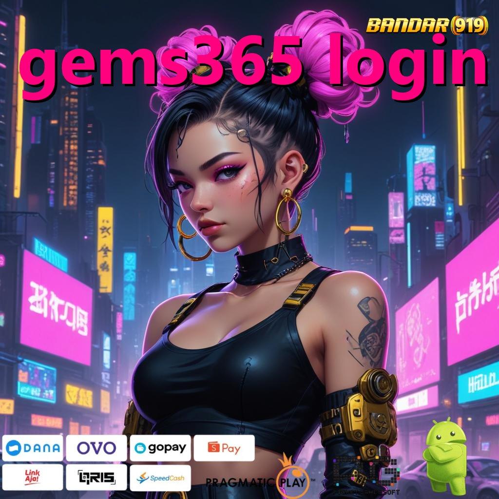 GEMS365 LOGIN > spin langsung scatter nampak