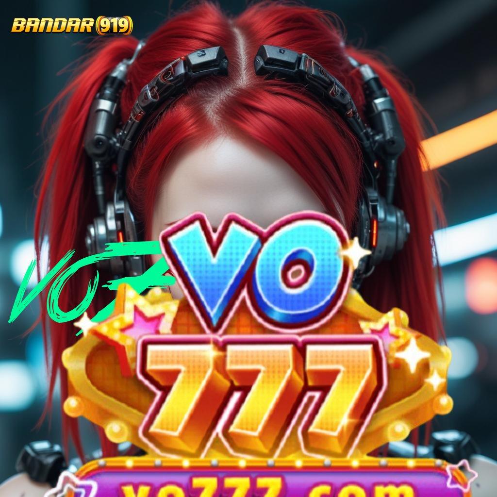 VO777 → Versi Terbaru 2.988.44! Download Tools Gratis, Upgrade Slot Mahjong ke VIP