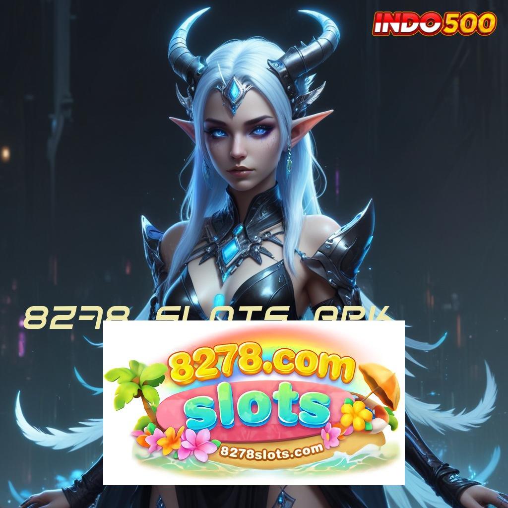 8278 SLOTS APK ✧ RTP Tertinggi Android dan iOS Perangkat Lunak