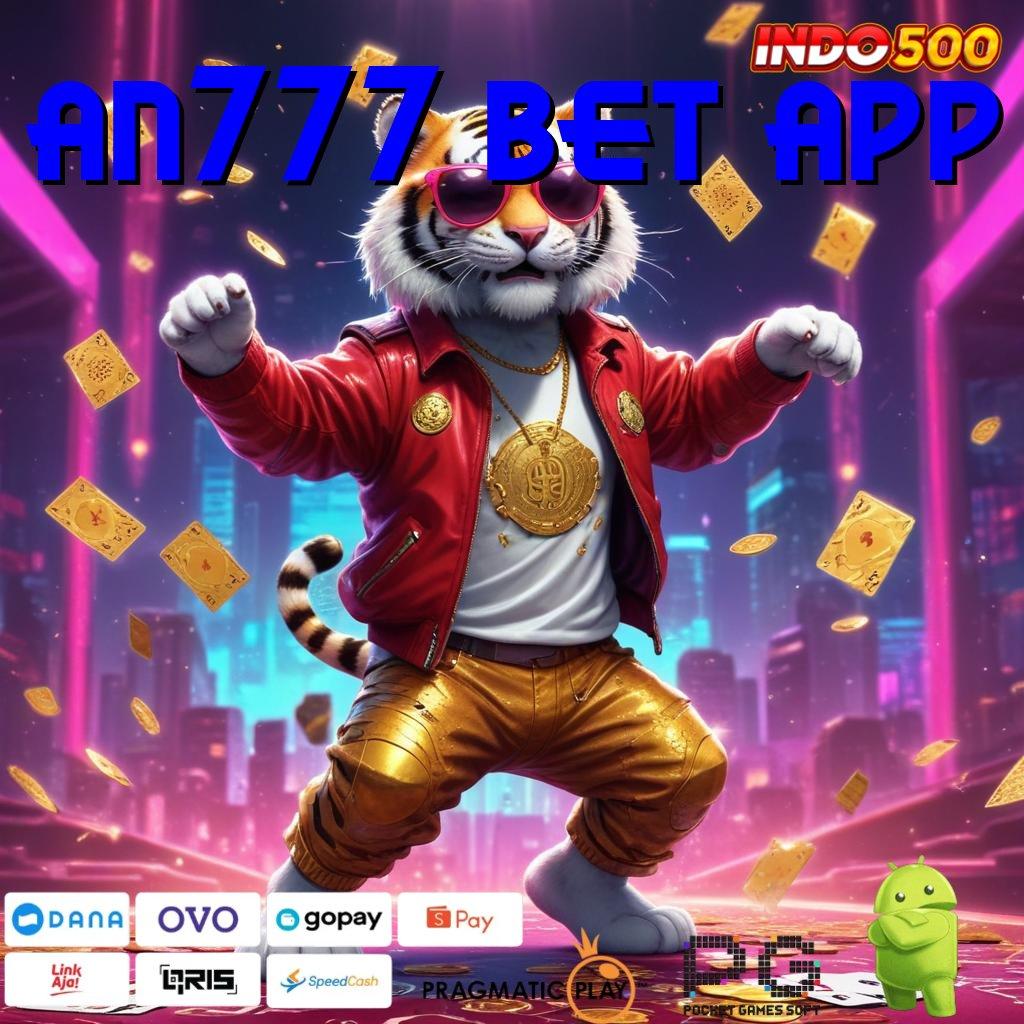 AN777 BET APP Deposit Shopeepay 25rb Trik Curang Slot Apk