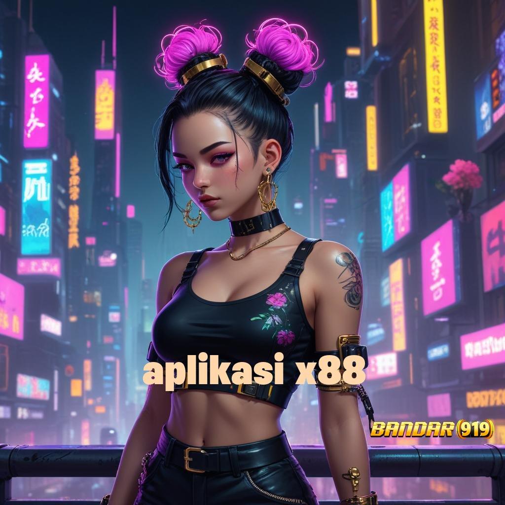 APLIKASI X88 ⚌ demo slot playstar rute rezeki terjamin