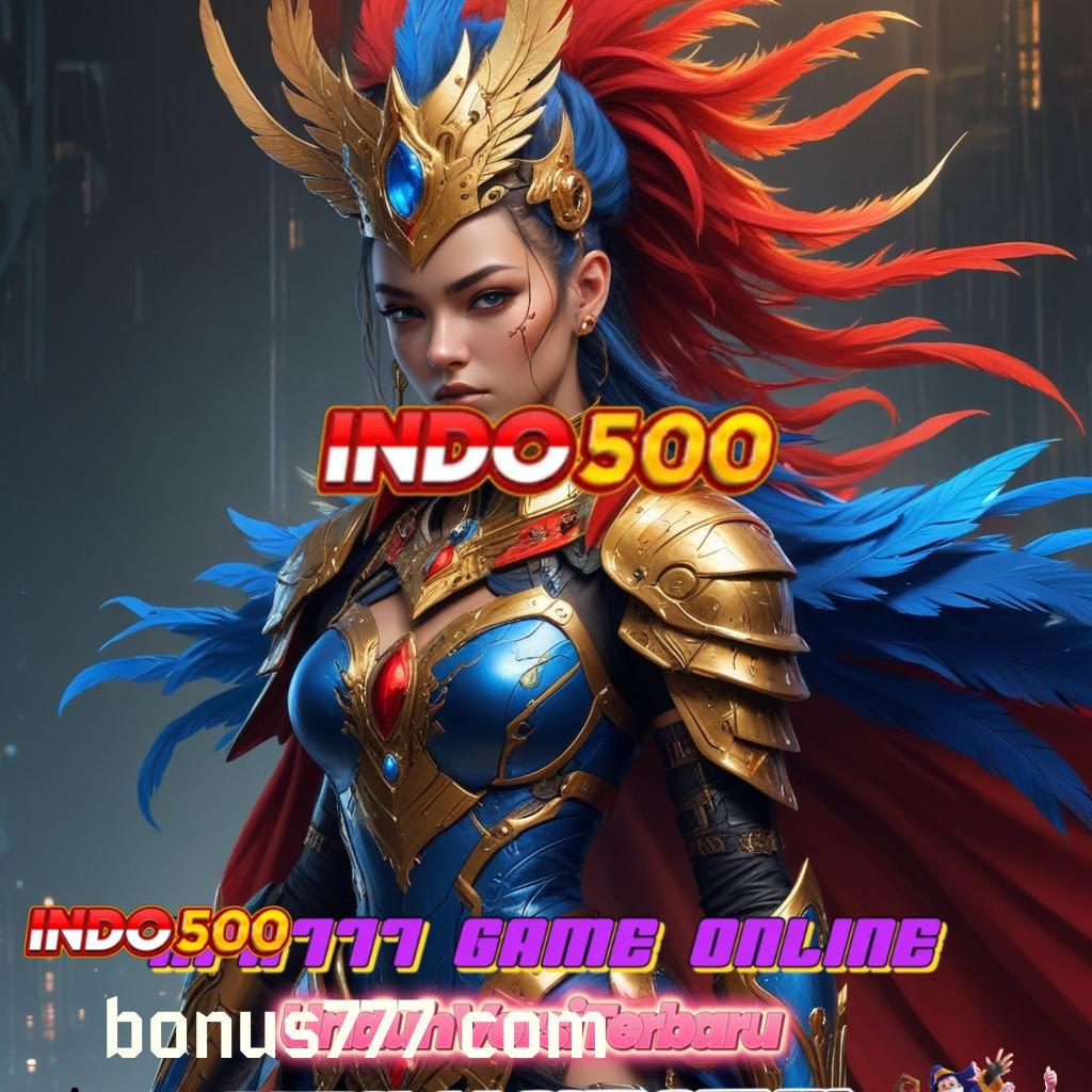 BONUS777 COM ➜ Balance Konsisten Game Slot Uang Nyata Penghasil Uang Android