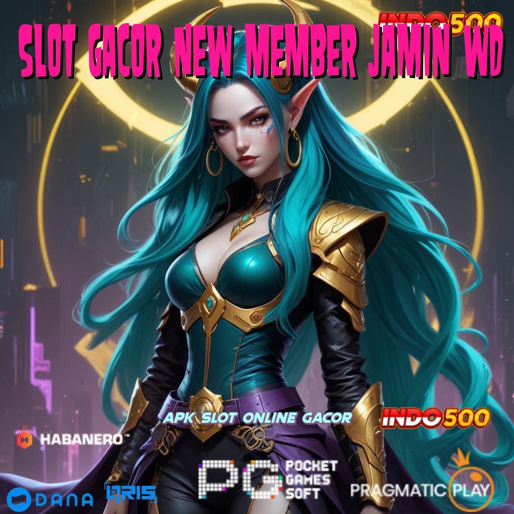 SLOT GACOR NEW MEMBER JAMIN WD ↪ Teknologi Modern Unduh Langsung Bonus Gampang WD