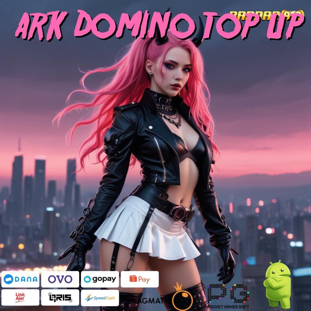 ARK DOMINO TOP UP | Dp BNI 5k Info RTP Terupdate Cepat