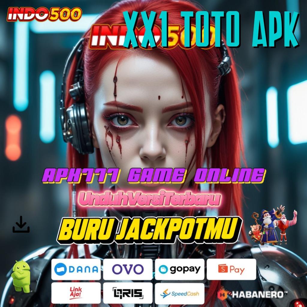 XX1 TOTO APK ↪ depo dana kilat keberhasilan selalu mendekat