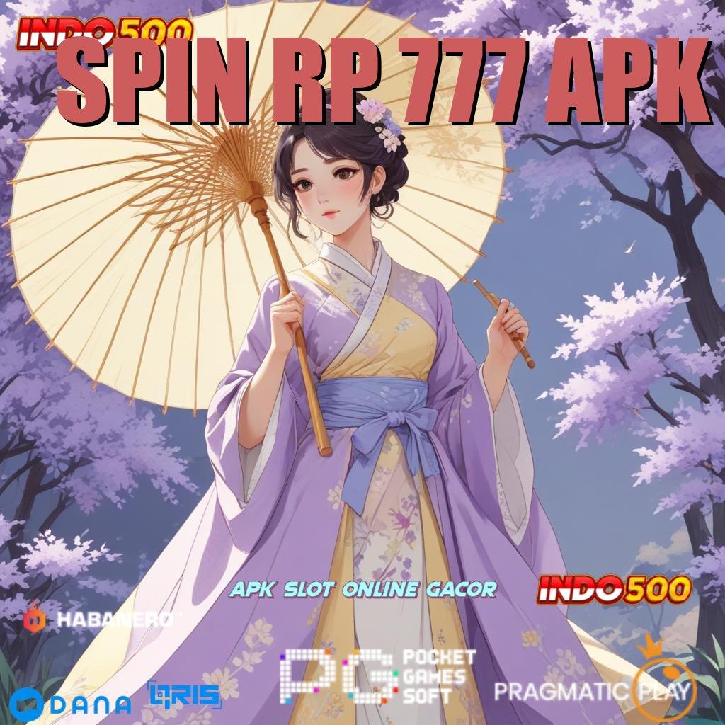 SPIN RP 777 APK , Tanpa Bayar Unduh Aplikasi Uang Riil untuk Main