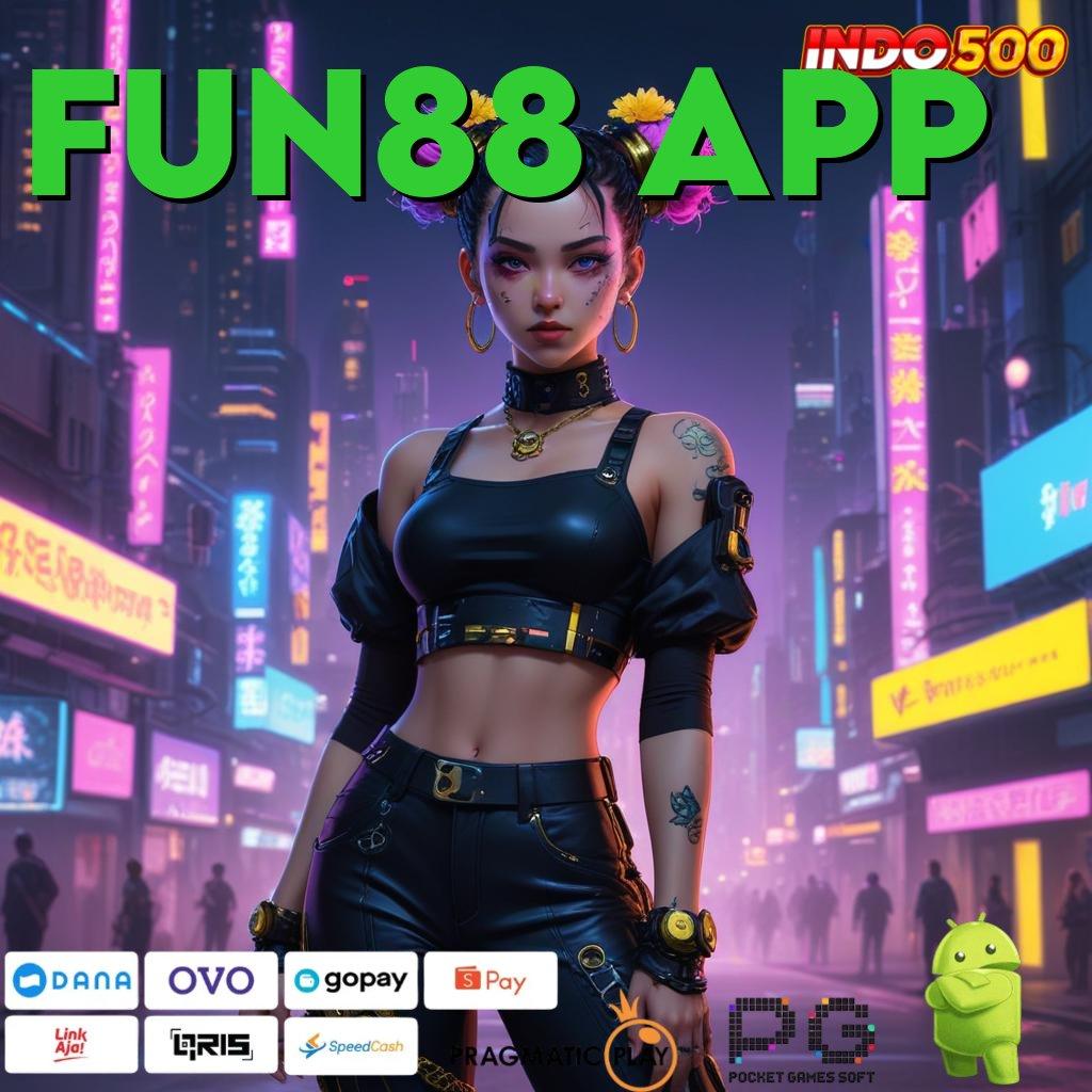 FUN88 APP Versi Gacor Untuk RTP Unggul