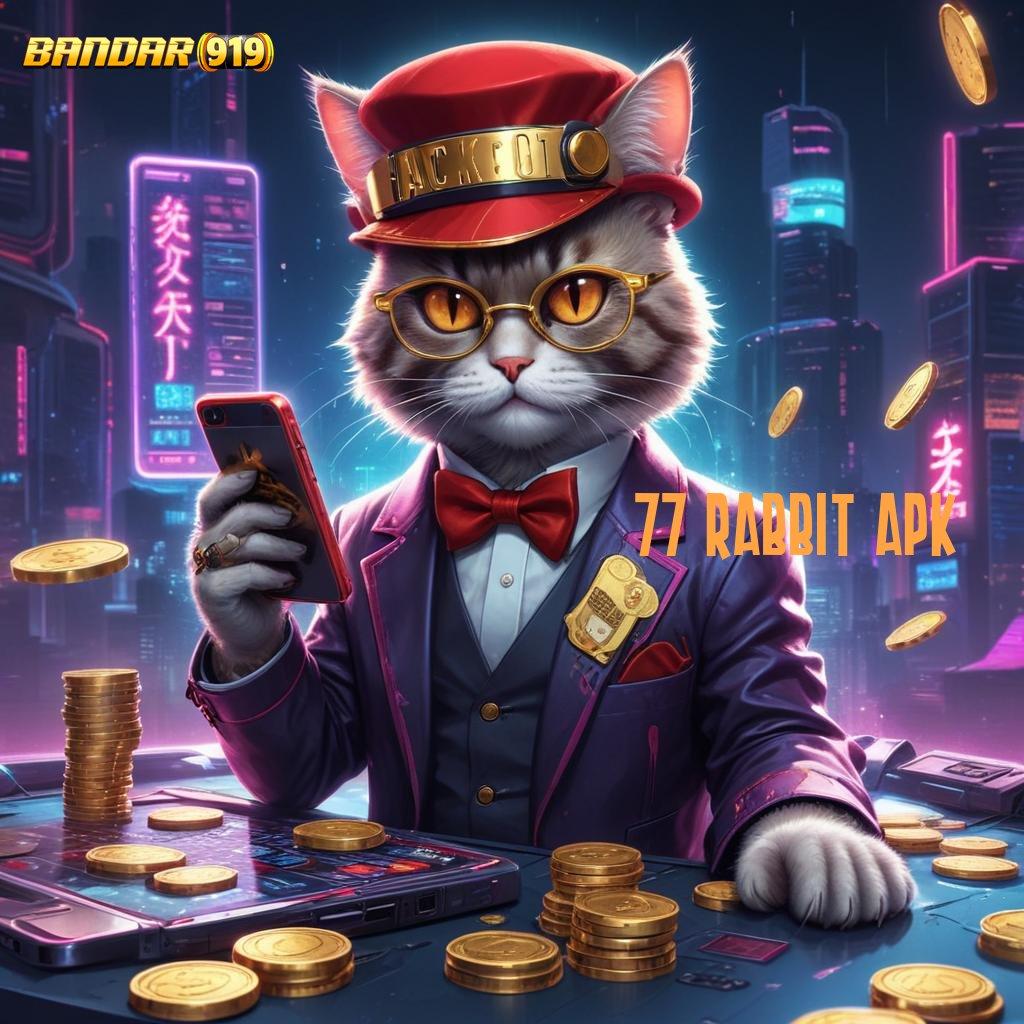 77 RABBIT APK ✨ prima cepat digital transaksi layanan