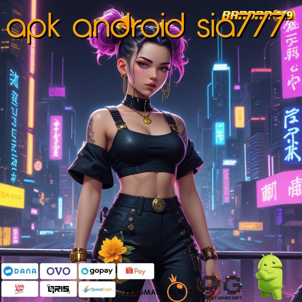 APK ANDROID SIA777 | aksesibilitas lembaga (Versi New) pautan komunikasi sist