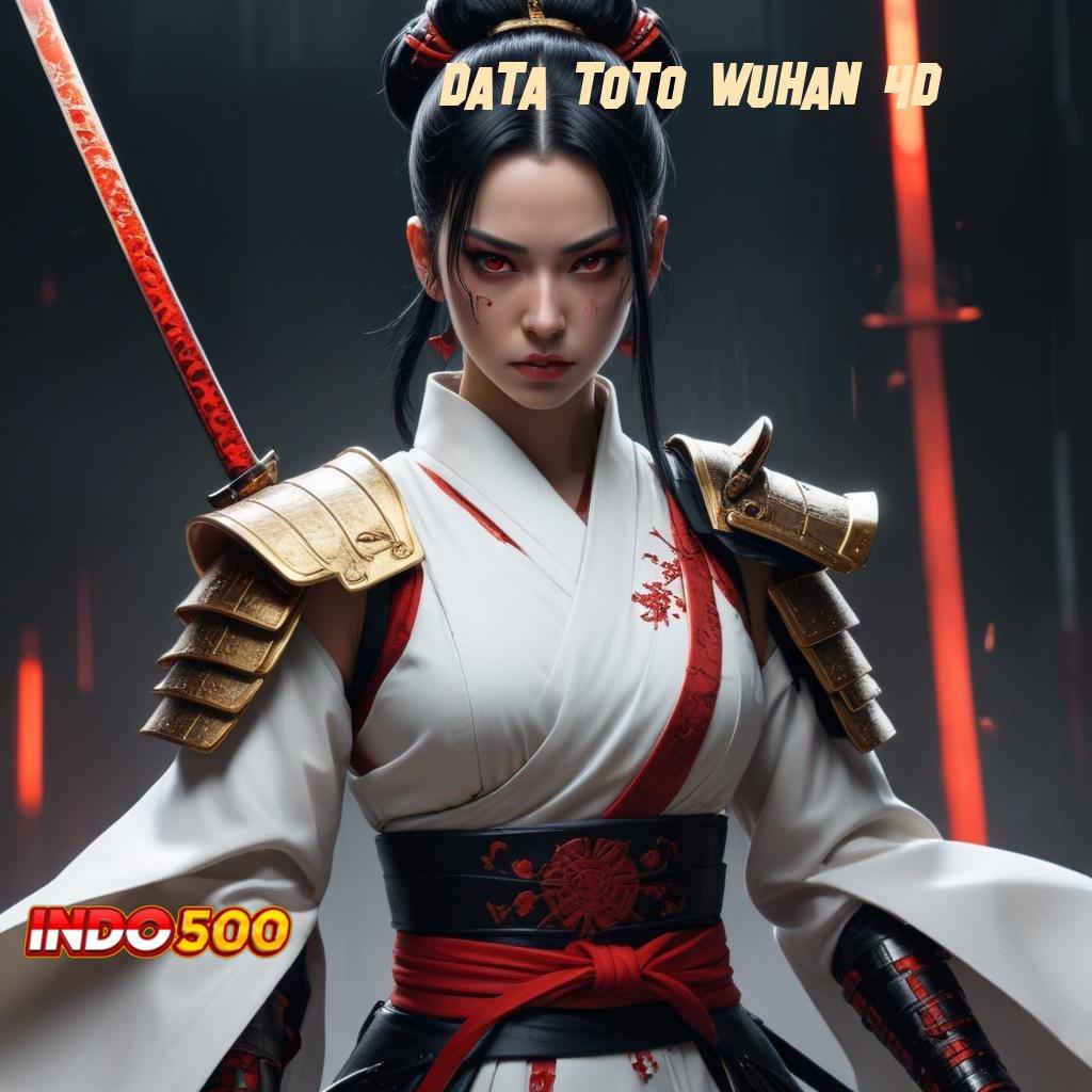 DATA TOTO WUHAN 4D ♍ jaringan online sumber inovatif keuangan stabil