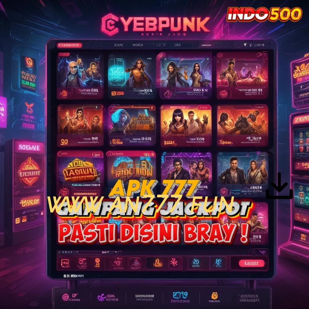 WWW AN777 FUN ♍ Spin Gratis Unduhan Versi Baru