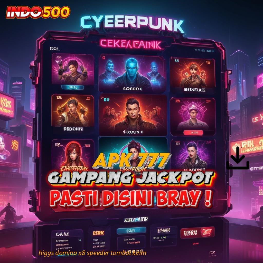 HIGGS DOMINO X8 SPEEDER TOMBOL KIRIM 🧡 Sistem Tanpa Halangan Slot Gacor Terbaru 2025, Penuh Dengan Jackpot!