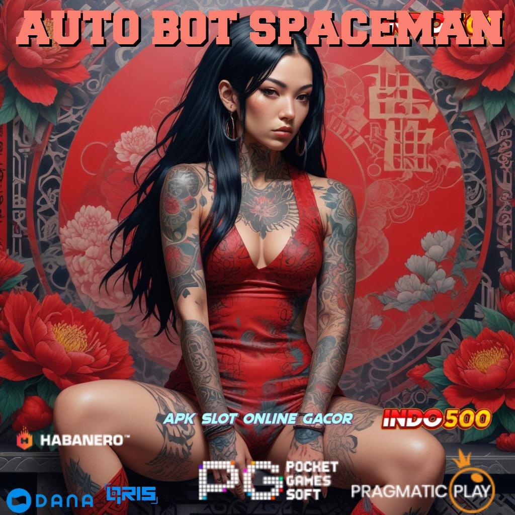 AUTO BOT SPACEMAN # Pembaruan Seru Rezeki Berputar Tanpa Henti