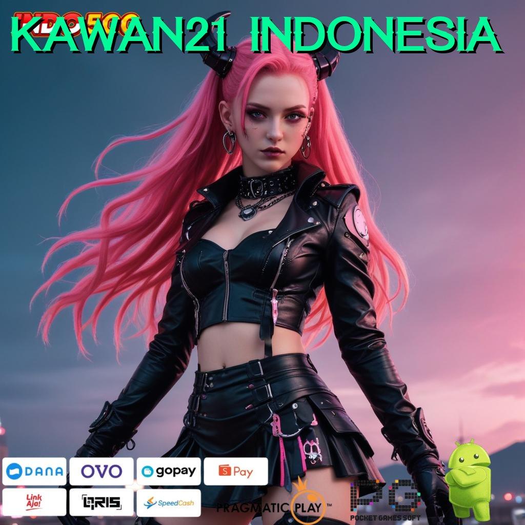 KAWAN21 INDONESIA kemenangan baru slot bikin kaya kilat hari ini