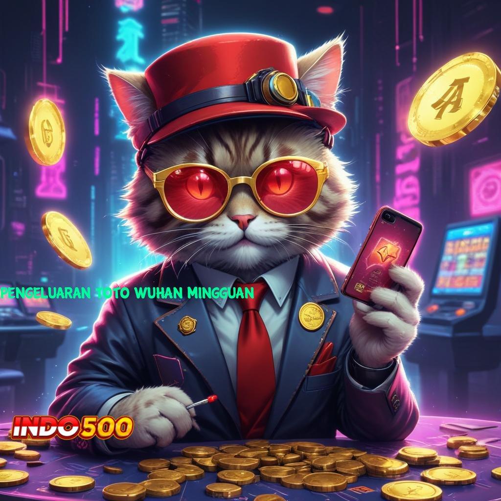 PENGELUARAN TOTO WUHAN MINGGUAN 👉 Pilih Sistem Scatter Baru untuk Spin Maksimal