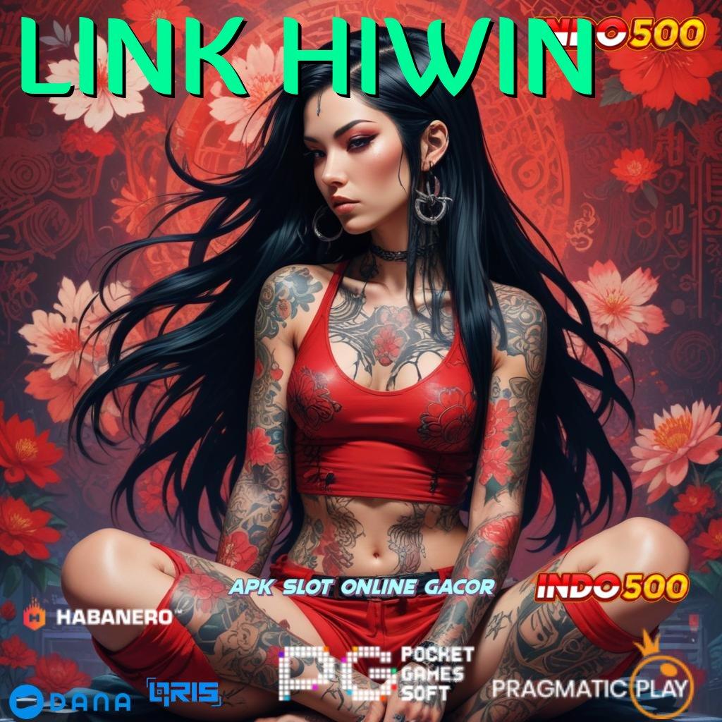 LINK HIWIN ↪ baru gabung dijamin kaya dengan password untuk maxwin