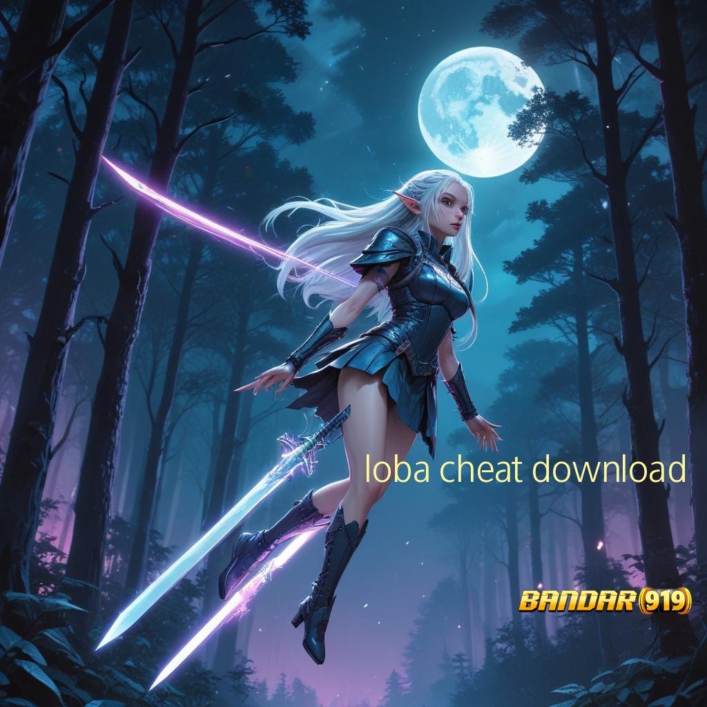 LOBA CHEAT DOWNLOAD ↦ APK Bonus RTP Tinggi 2025 Area Kerja