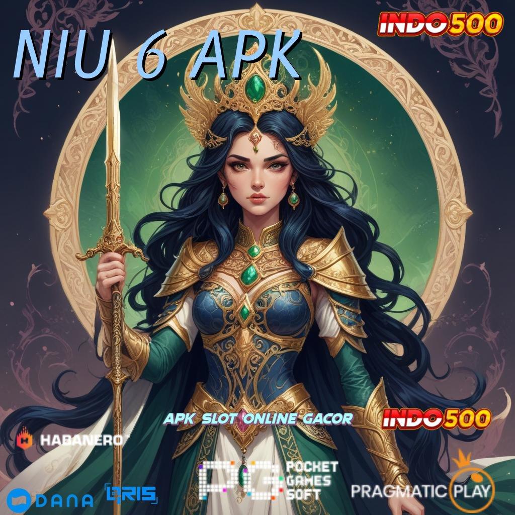 NIU 6 APK 🚀 Zona Nyaman Modal Minim Langsung Untung