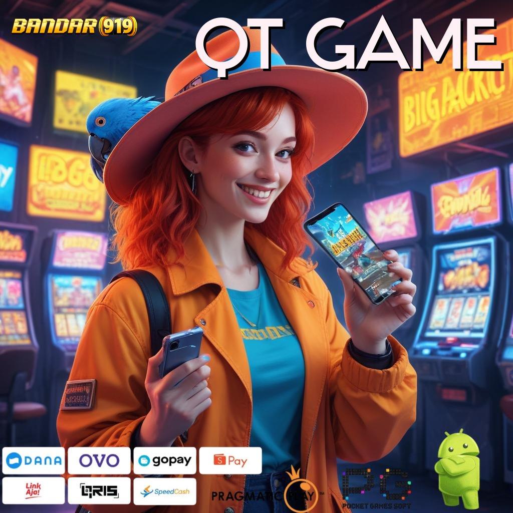 QT GAME | kado lengkap fleksibel dengan jalur cepat untuk menang