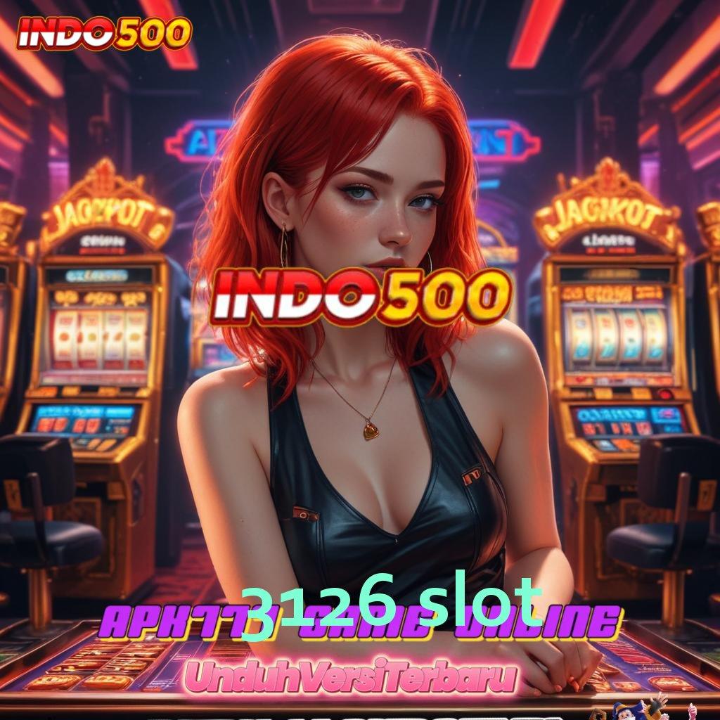 3126 SLOT ✨ infrastruktur platform kerja populer versi