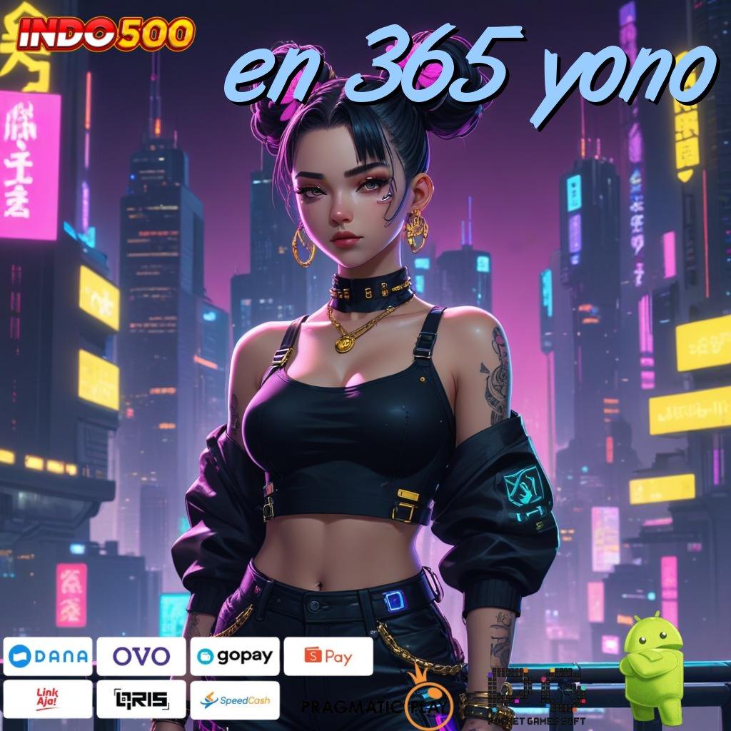 EN 365 YONO sumber untung jackpot langsung masuk dompet